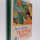 Aaro Honka : Teatteriteinit : eli Vanha koulu tuulettuu - pikkukuva 1