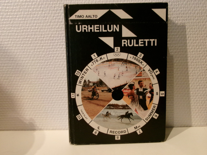 Timo Aalto : Urheilun ruletti : johdatus urheilun ja urhe..
