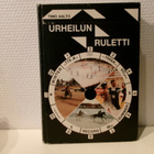 Timo Aalto : Urheilun ruletti : johdatus urheilun ja urhe.. - pikkukuva 1