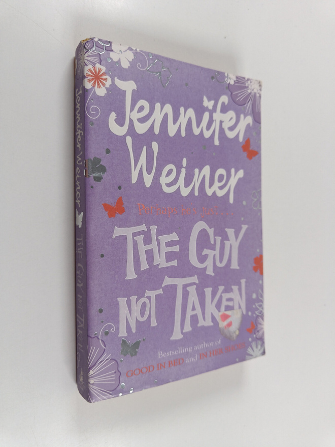 Jennifer Weiner : The Guy Not Taken : Stories