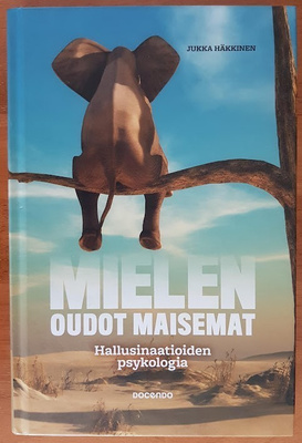 Jukka Häkkinen: Mielen oudot maisemat