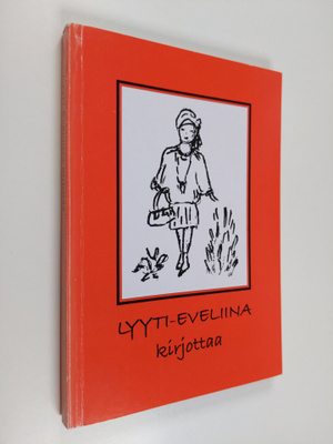 Lyyti-Eveliina : Lyyti-Eveliina kirjottaa