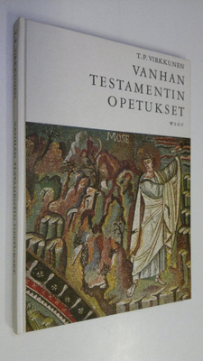 T. P. Virkkunen : Vanhan testamentin opetukset : Keskikou...