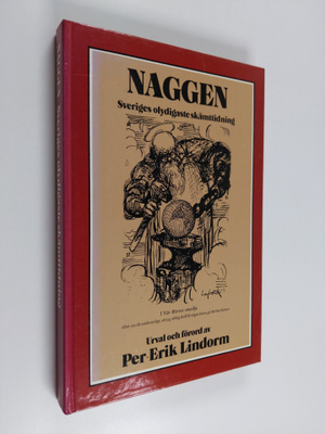 Erik Lindorm : Erik Lindorms naggen : Sveriges olydigaste...