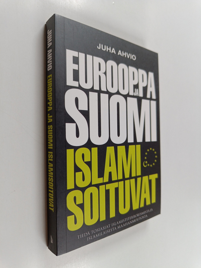 Juha Ahvio : Eurooppa ja Suomi islamisoituvat