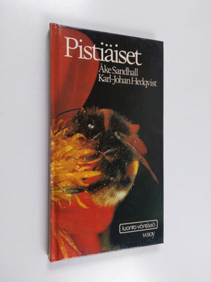 Åke Sandhall : Pistiäiset : pistiäisten ulkonäkö, kehitys...