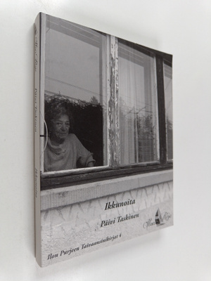 Päivi Taskinen : Ikkunoita (signeerattu, tekijän omiste)