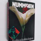 Juha Numminen : Kuollut ei kukkia kaipaa - pikkukuva 1