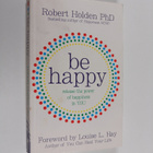 Robert Holden : Be happy : release the power of happiness... - pikkukuva 1