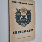 Rabindranath Tagore : Uhrilauluja - pikkukuva 1