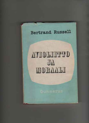 Russell, Bertrand: Avioliitto ja moraali, Gummerus 1951, skp