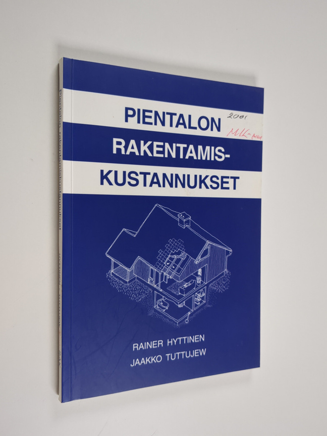Rainer Hyttinen : Pientalon rakentamiskustannukset