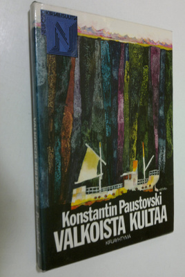 Konstantin Paustovski : Valkoista kultaa