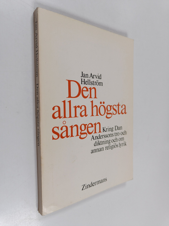 Jan Arvid Hellström : Den allra högsta sången : studier k...