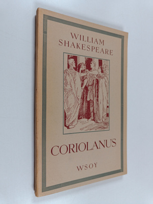 William Shakespeare : Coriolanus
