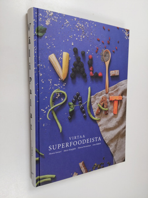 Hanna ym. Sumari : Välipalat : virtaa superfoodeista