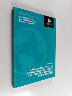 Lähisuhdeväkivallan kohtaamisen rakenteet, käytännöt ja t...