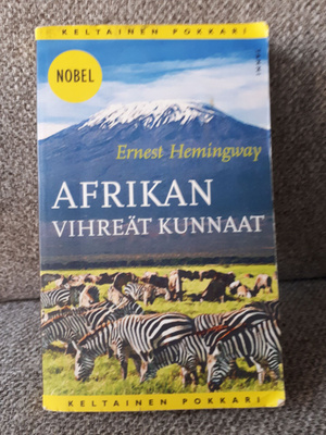Ernest Hemingway: Afrikan vihreät kunnaat -pokkari-