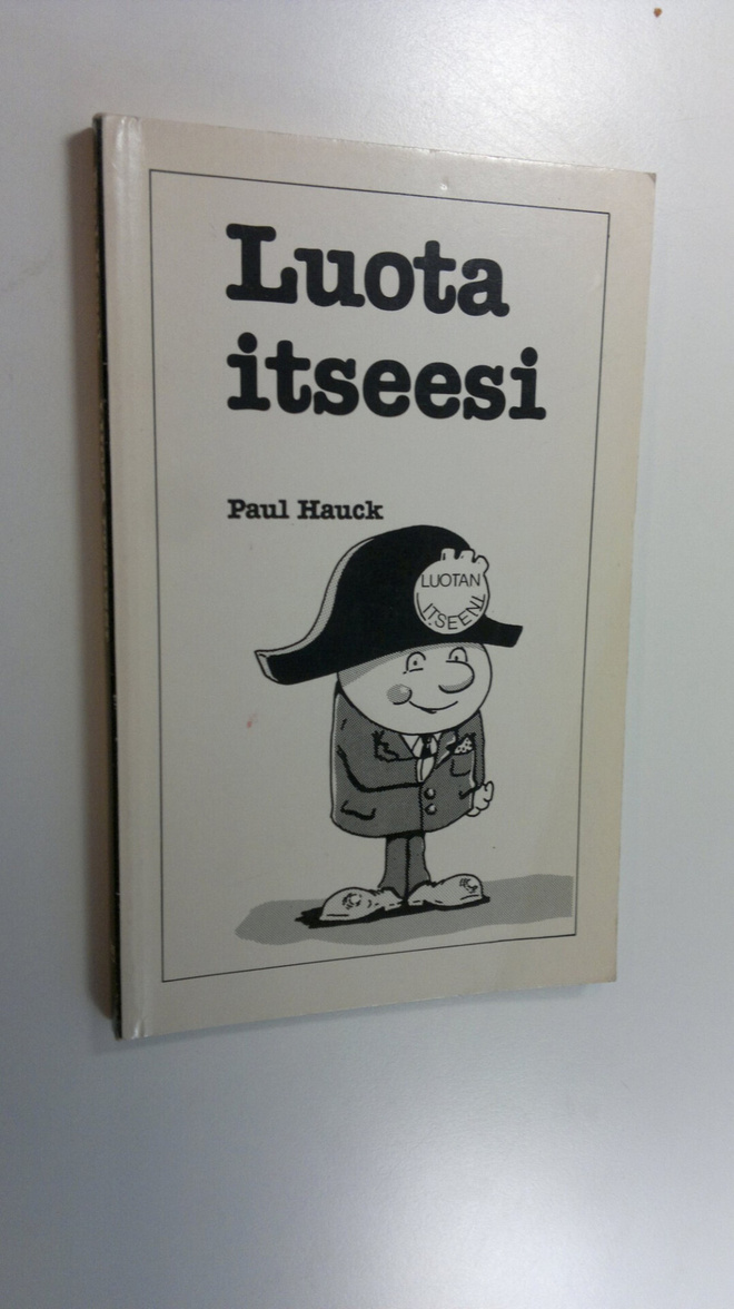 Paul Hauck : Luota itseesi