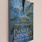 Daniel C. Dennett : Freedom evolves - pikkukuva 1