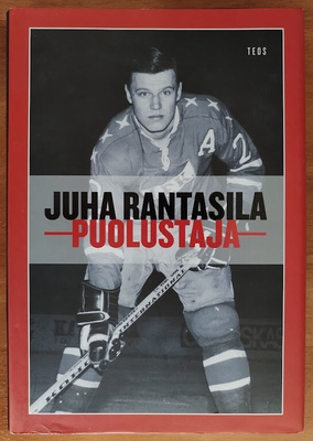 Juha Rantasila: Puolustaja - Jääkiekkoa ja juridiikkaa