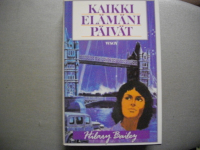 Hilary Bailey: Kaikki elämäni päivät (5.3)