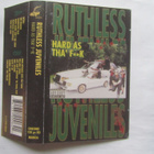 Ruthless Juvelines: Hard As Tha´F**K  C-kasetti - pikkukuva 2
