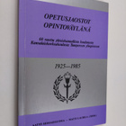 Opetusjaostot opintoväylänä : 60 vuotta yhteiskunnallista... - pikkukuva 1