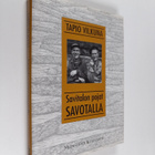 Tapio Vilkuna : Savitalon pojat savotalla - pikkukuva 1