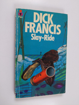 Dick Francis : Slay-ride