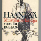 Pentti Haanpää: Muistiinmerkintöjä vuosilta 1925-1939 - pikkukuva 1