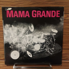 Mama Grande - Mama Grande - pikkukuva 1
