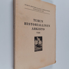 Turun historiallinen arkisto VIII - pikkukuva 1