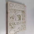 Publius Ovidius Naso : Rakastamisen taito ; Rakkauden par... - pikkukuva 1
