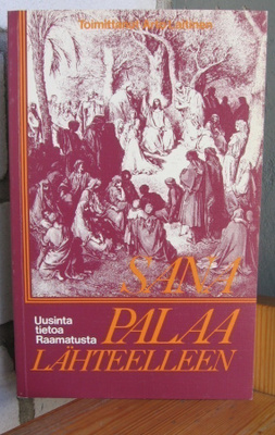 Arto Laitinen (t.): Sana palaa lähteelleen, Kirjapaja 1984.