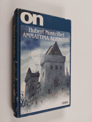 Hubert Monteilhet : Ammattina kummitus