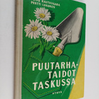 Toivo Rautavaara ym. : Puutarhataidot taskussa : asumapuu... - pikkukuva 1