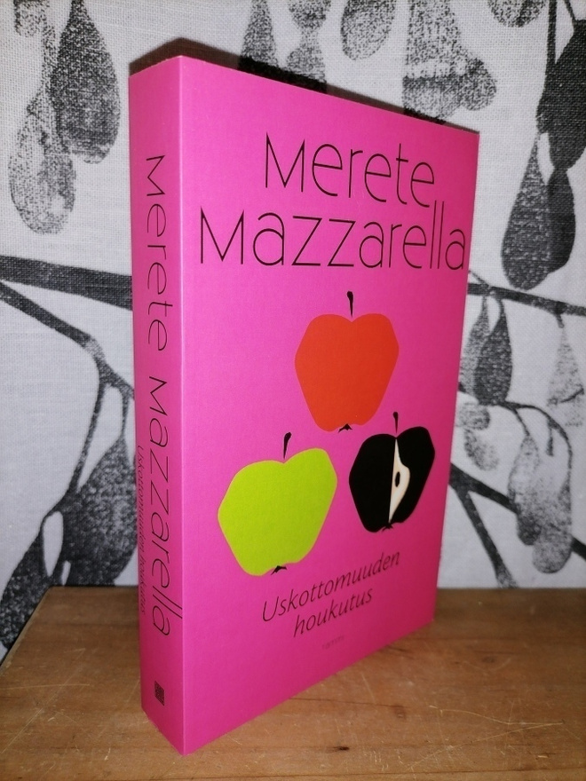 Merete Mazzarella - Uskottomuuden houkutus - Uusi