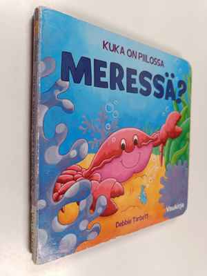 Debbie Tarbett : Kuka on piilossa meressä?
