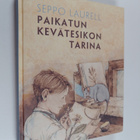 Seppo Laurell : Paikatun kevätesikon tarina - pikkukuva 1