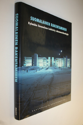 Juhani Keppo : Suomalainen rakentaminen : kylmään ilmanal...