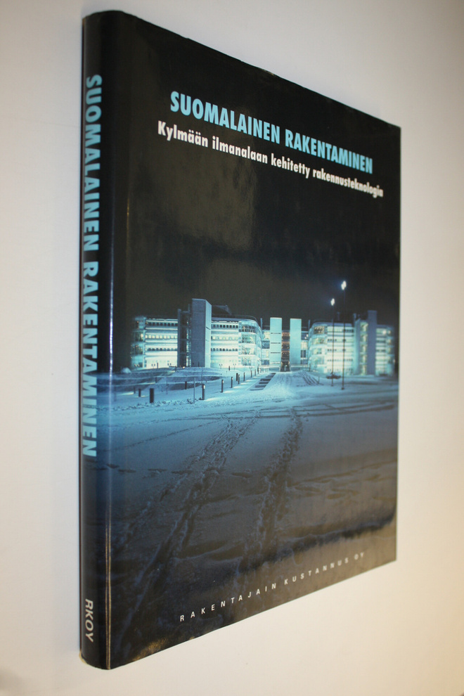 Juhani Keppo : Suomalainen rakentaminen : kylmään ilmanal...