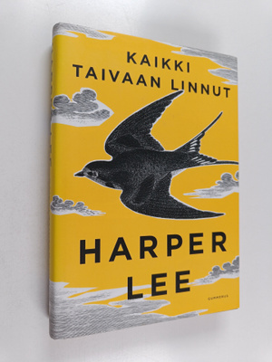 Harper Lee : Kaikki taivaan linnut