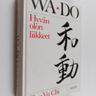 Vu Chi Tran : Wa-do : hyvän olon liikkeet - pikkukuva 1