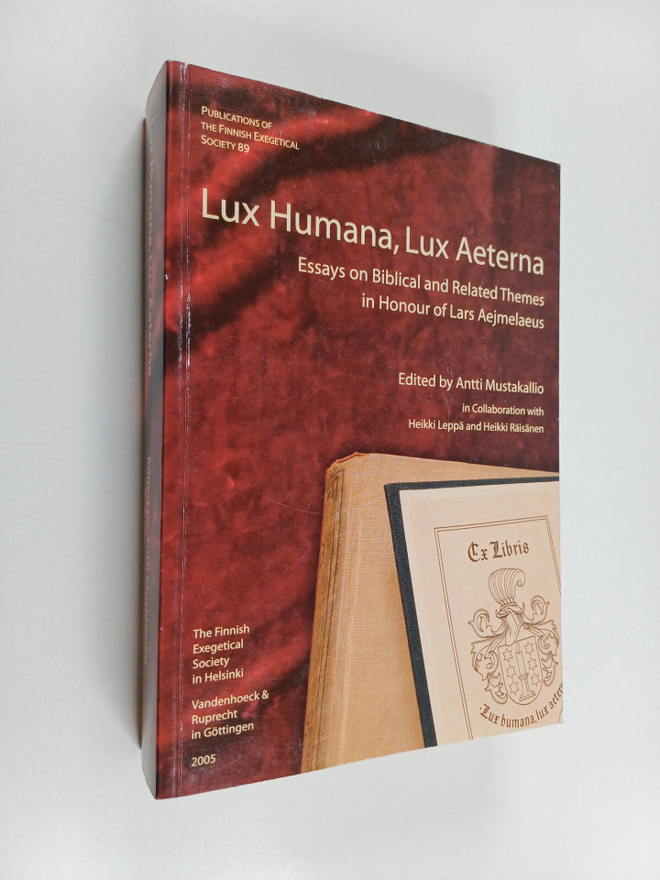 Lux humana, lux aeterna : essays on biblical and related ...