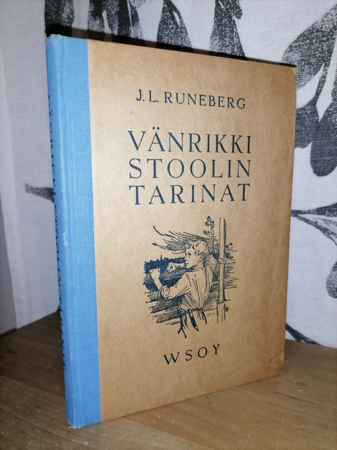 J. L. Runeberg - Vänrikki Stoolin tarinat - Wsoy 1956