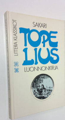 Zacharias Topelius : Luonnonkirja : ala-alkeiskouluin tar...