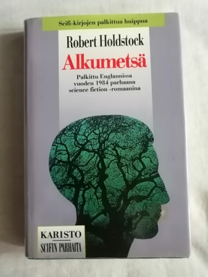 Holdstock, Robert: Alkumetsä 1: Alkumetsä