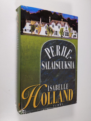 Isabelle Holland : Perhesalaisuuksia