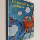 Kaija Määttä : Teresa Täi palaa kuuhun (signeerattu, teki... - pikkukuva 1